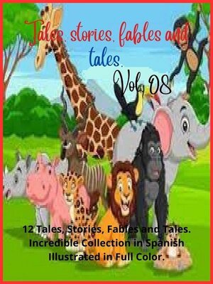 cover image of Tales, stories, fables and tales. Volume 08